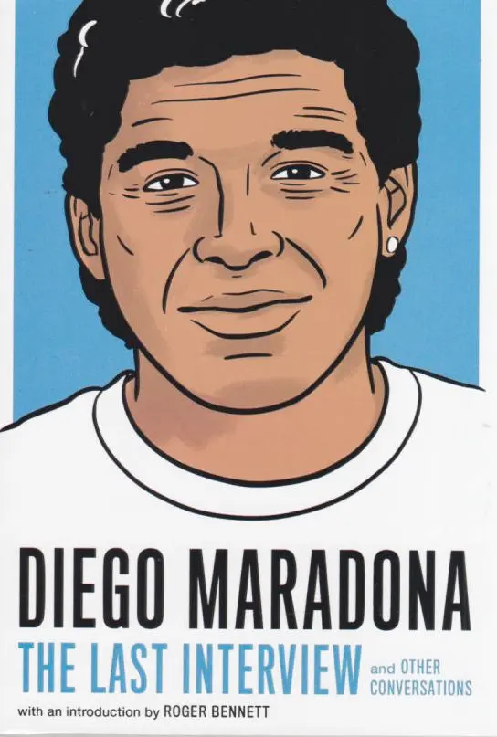 Diego Maradona: The Last Interview