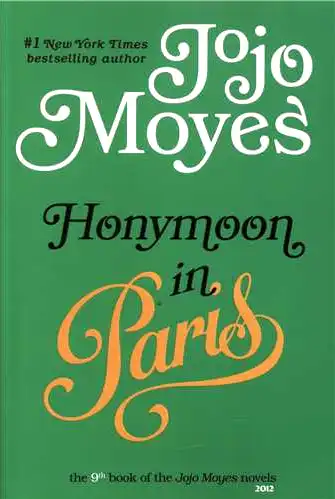 Honeymoon in Paris (Jojo Moyes 9)