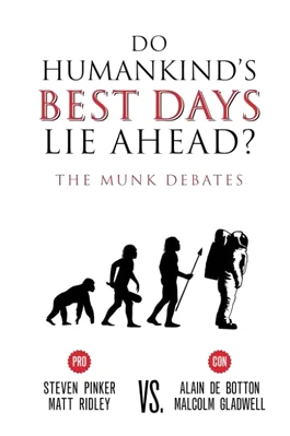 Do Humankind’s Best Days Lie Ahead