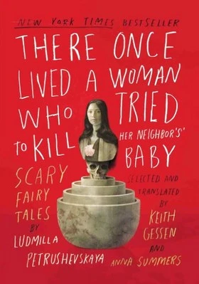 There Once Lived a Woman Who Tried to Kill Her Neighbor's Baby