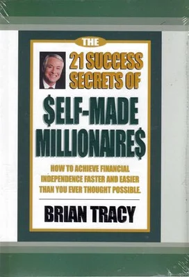 The 21 Success Secrets of Self-Made Millionaires