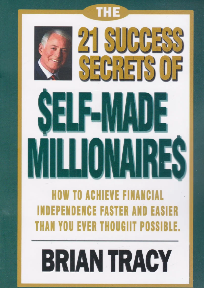The 21 Success Secrets of Self-Made Millionaires