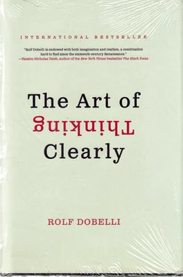 The Art of Thinking Clearly