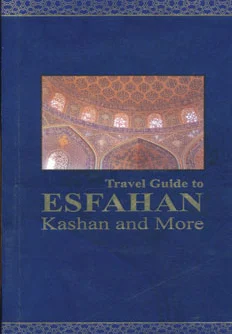 Travel guide to Esfahan Kashan and more