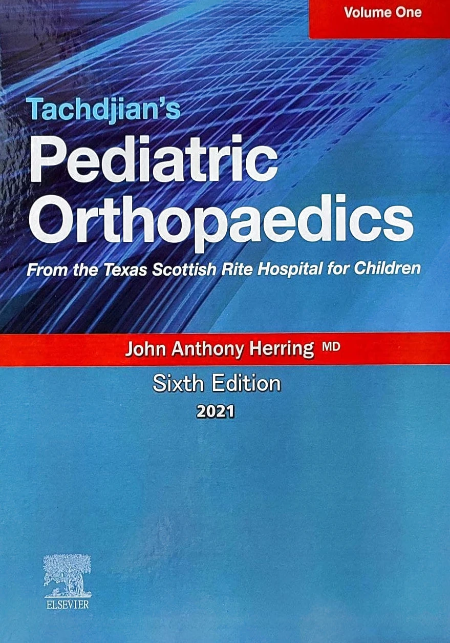 Tachdjian's Pediatric Orthopaedics