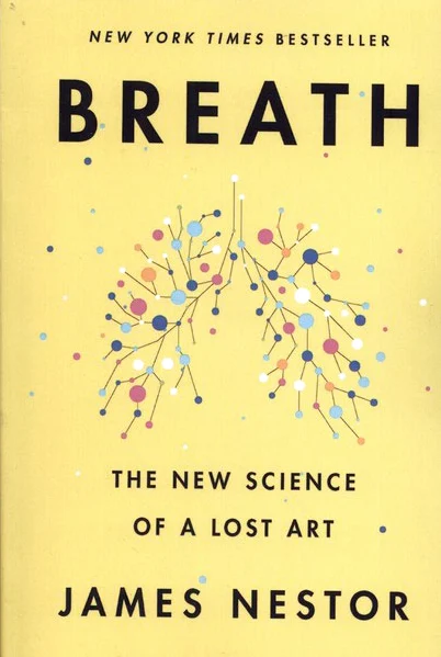 Breath: The New Science of a Lost Art