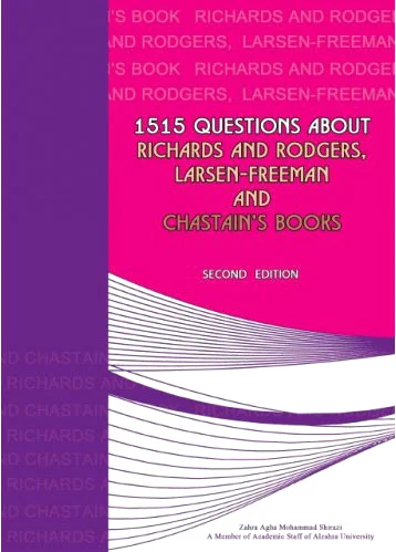 1515 Questions about Richards and Rodgers, Larsen-Freeman and Chastain s Books