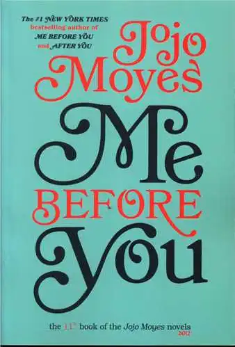 Me Before You (Jojo Moyes 11)