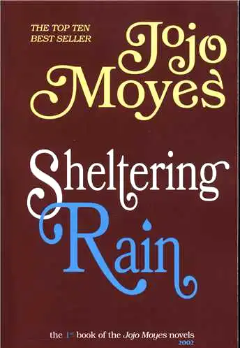 Sheltering Rain (Jojo Moyes 1)