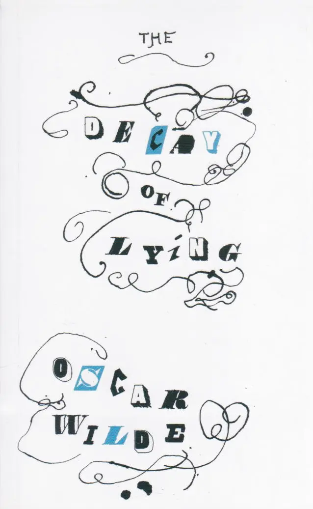 The Decay Of Lying
