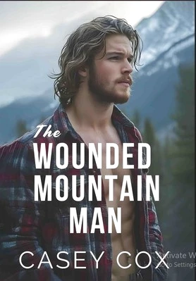The Wounded Mountain Man
