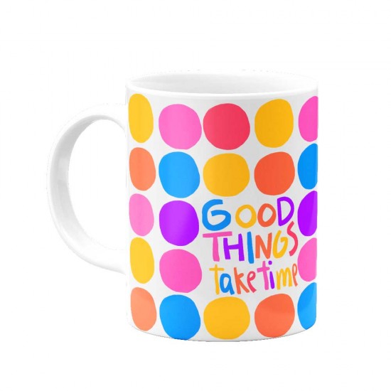 ماگ Good things take time