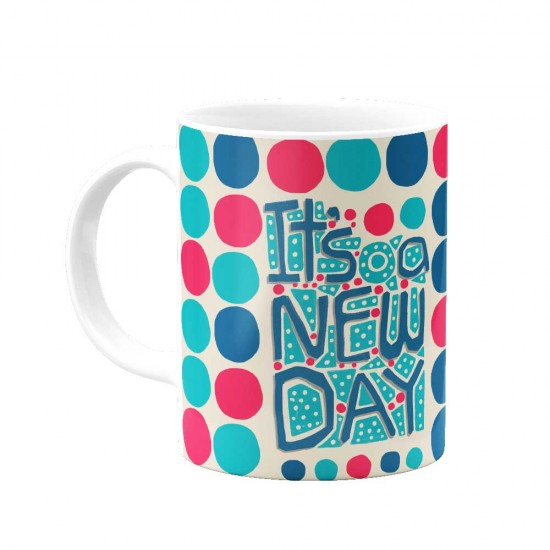 ماگ Its a new day