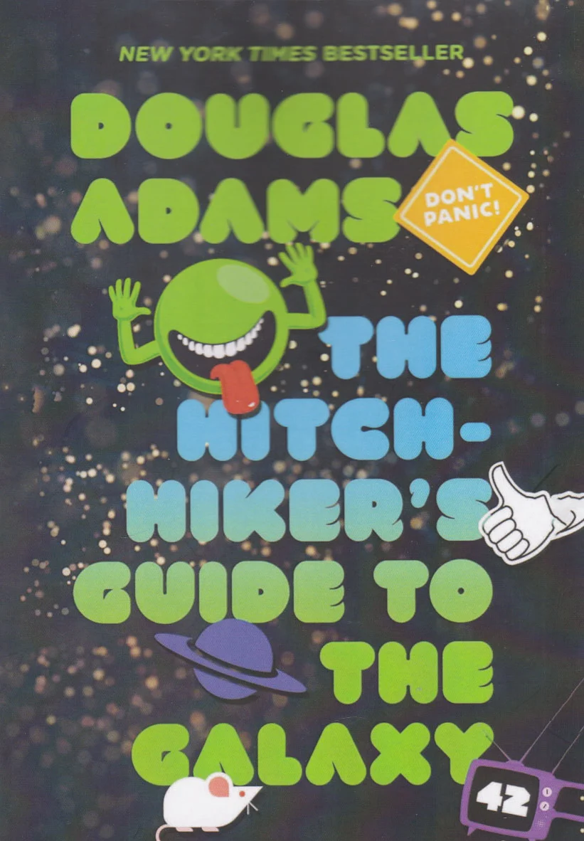The Hitchhiker’s Guide to the Galaxy