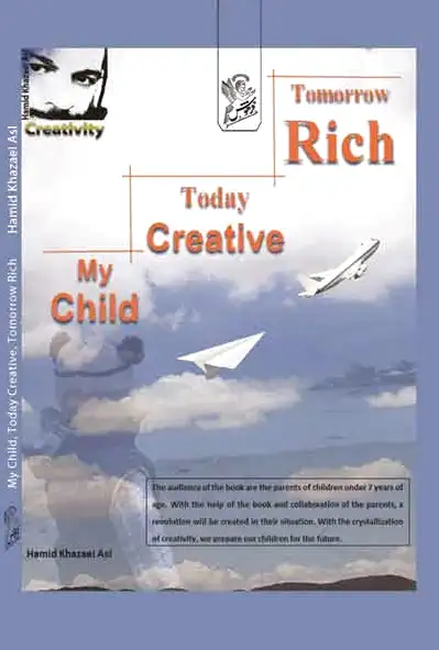 My child today creative tomorrow rich