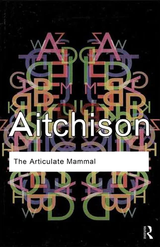 The Articulate Mammal