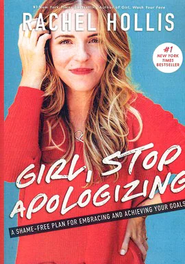Girl, Stop Apologizing