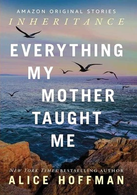 Everything My Mother Taught Me