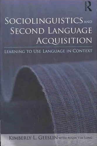 Sociolinguistics and Second Language Acquisition