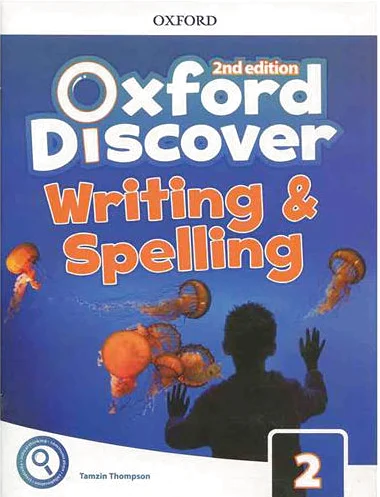 Oxford Discover 2 - Writing and Spelling