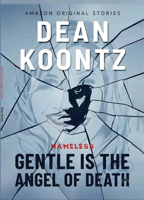 Gentle Is the Angel of Death