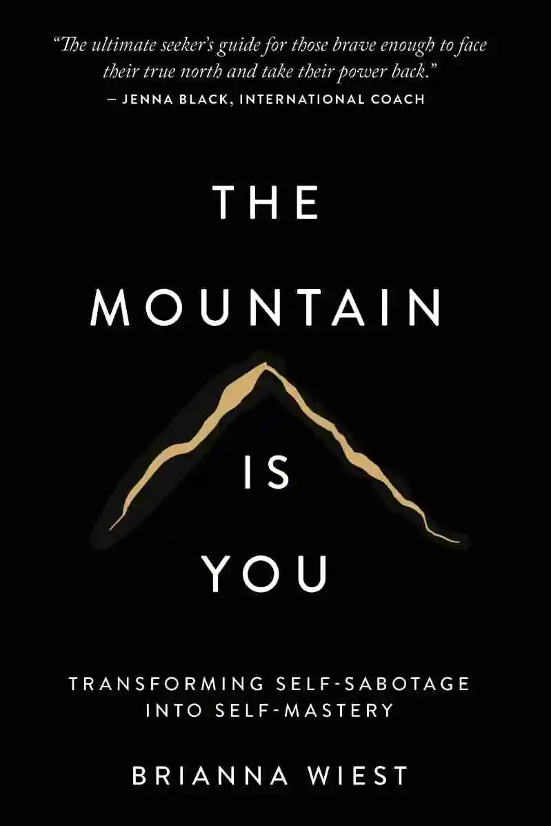 The Mountain Is You