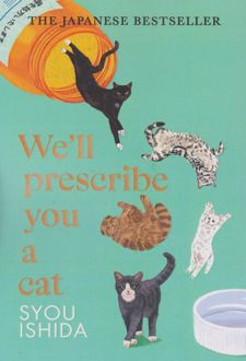 We'll Prescribe You a Cat