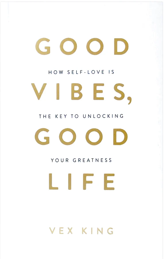 Good Vibes, Good Life