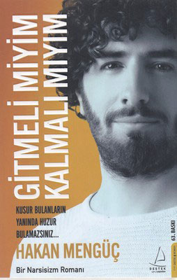 Gitmeli Miyim Kalmalı Mıyım