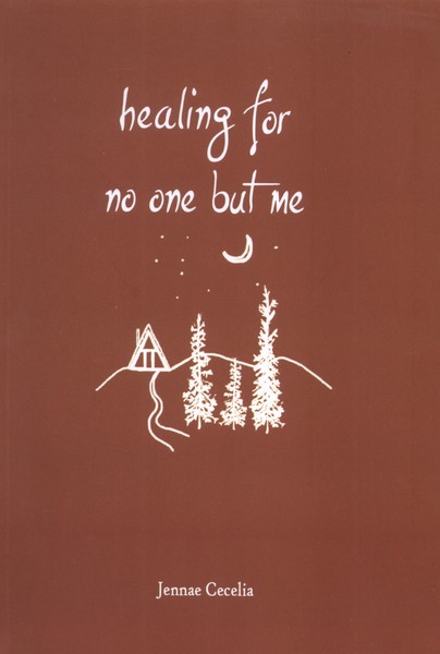 Healing for No One But Me